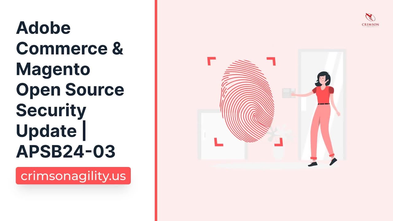 Adobe Commerce & Magento Open Source Security Update | APSB24-03